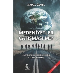 Medeniyetler Çatışması Mı?