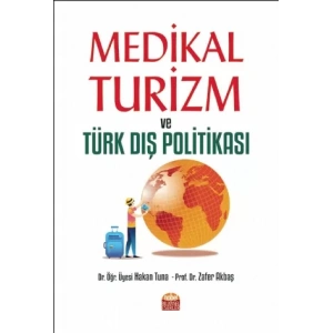 Medikal Turizm ve Türk Dış Politikası
