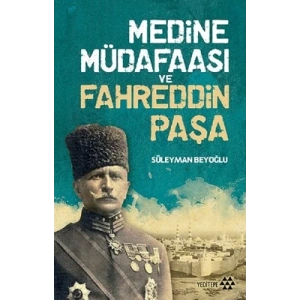 Medine Müdafaası ve Fahreddin Paşa