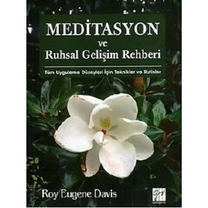 Meditasyon ve Ruhsal Gelişim Rehberi - Roy Eugene Davis