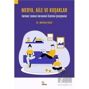 Medya, Aile ve Kuşaklar