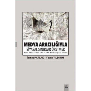 Medya Aracılığıyla Siyasal Sınırlar Üretmek