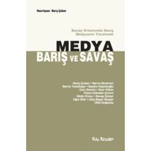 Medya, Barış ve Savaş