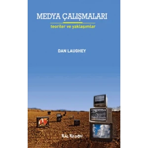 Medya Çalışmaları - Teoriler ve Yaklaşımlar