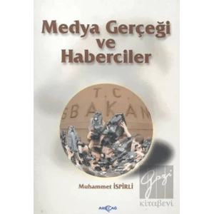 Medya Gerçeği ve Haberciler