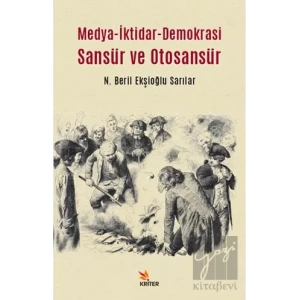 Medya-İktidar- Demokrasi Sansür ve Otosansür