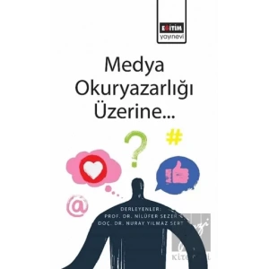 Medya Okuryazarlığı Üzerine...