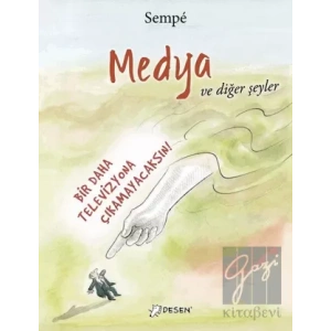 Medya ve Diğer Şeyler