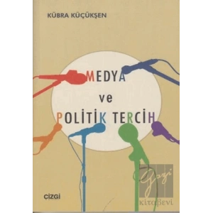 Medya ve Politik Tercih