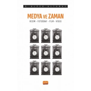 MEDYA VE ZAMAN - Resim, Fotoğraf, Film ve Video