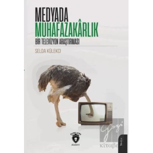 Medyada Muhafazakârlık Bir Televizyon Araştırması