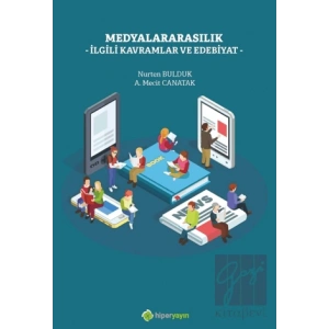 Medyalararasılık İlgili Kavramlar ve Edebiyat