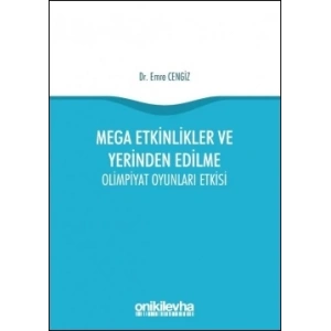 Mega Etkinlikler ve Yerinden Edilme - Olimpiyat Oyunları Etkisi