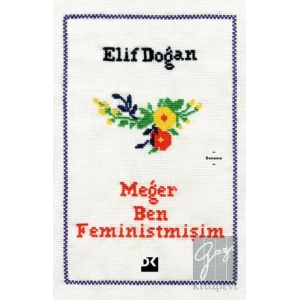 Meğer Ben Feministmişim