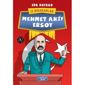 Mehmet Akif Ersoy; İz Bırakanlar