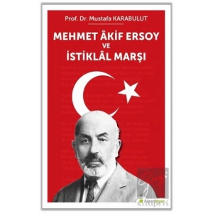 Mehmet Akif Ersoy ve İstiklal Marşı