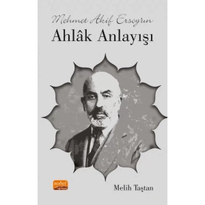 Mehmet Akif Ersoy’un Ahlâk Anlayışı