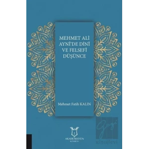 Mehmet Ali Aynide Dini ve Felsefi Düşünce