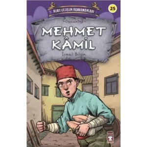 Mehmet Kamil - Kurtuluşun Kahramanları 3