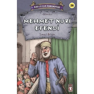 Mehmet Nuri Efendi - Kurtuluşun Kahramanları 3