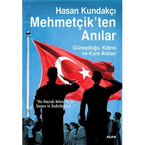 Mehmetçikten Anılar