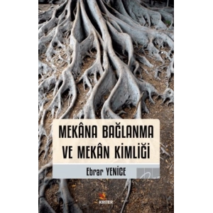 Mekana Bağlanma ve Mekan Kimliği