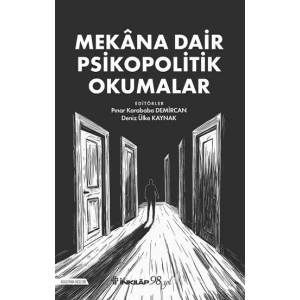 Mekana Dair Psikopolitik Okumalar