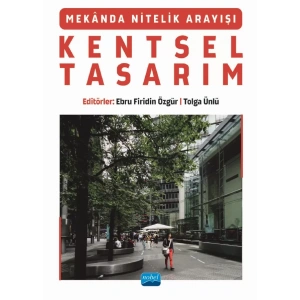 Mekânda Nitelik Arayışı KENTSEL TASARIM
