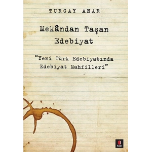 Mekândan Taşan Edebiyat