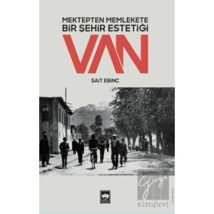 Mektepten Memlekete Bir Şehir Estetiği Van