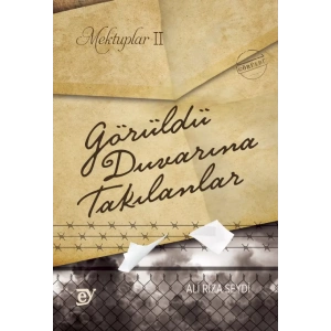 Mektuplar II: Görüldü Duvarına Takılanlar
