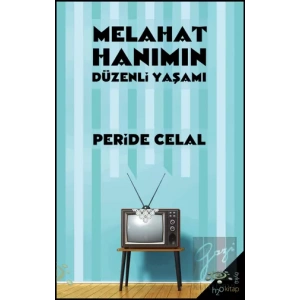 Melahat Hanımın Düzenli Yaşamı