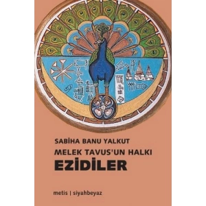 Melek Tavusun Halkı Ezidiler