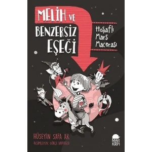 Melih ve Benzersiz Eşeği - Hoşaflı Mars Macerası