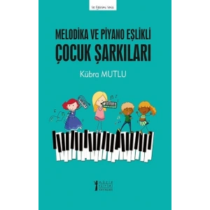 Melodika ve Piyano Eşlikli Çocuk Şarkıları