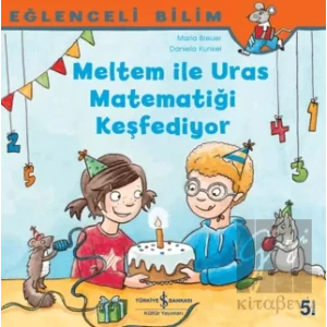 Meltem ile Uras Matematiği Keşfediyor - Eğlenceli Bilim