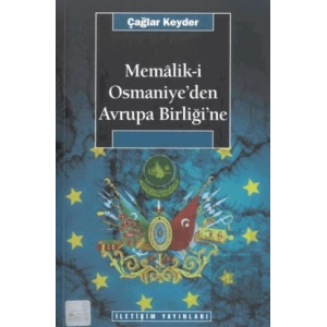 Memalik-i Osmaniye’den Avrupa Birliğine