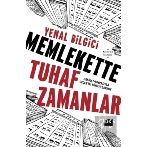Memlekette Tuhaf Zamanlar