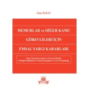 Memurlar ve Diğer Kamu Görevlileri İçin Emsal Yargı Kararları