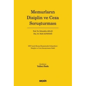 Memurların Disiplin ve Ceza Soruşturması 2547 sayılı Kanun Kapsamında Çalışanların Disiplin ve Ceza Soruşturması Dahil