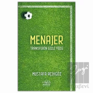 Menajer - Transferin Gizli Yüzü