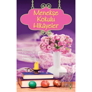 Menekşe Kokulu Hikayeler