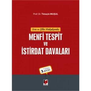Menfi Tespit ve İstirdat Davaları - Timuçin Muşul