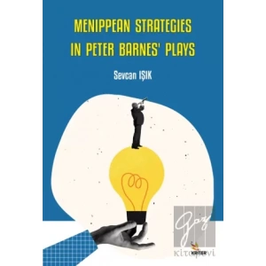 Menippean Strategies in Peter Barnes’ Plays