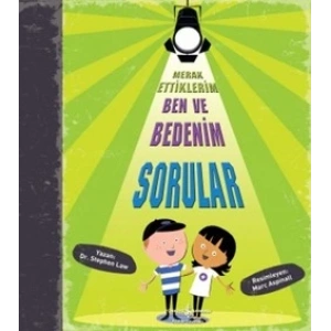 Merak Ettiklerim Ben ve Bedenim Sorular