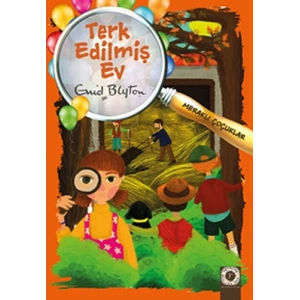 Meraklı Çocuklar - Terk Edilmiş Ev