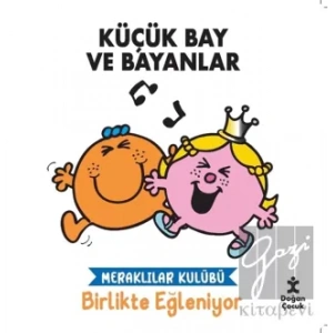 Meraklılar Kulübü Birlikte Eğleniyor - Küçük Bay ve Bayanlar