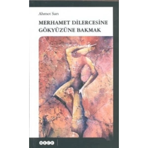 Merhamet Dilercesine Gökyüzüne Bakmak