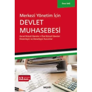 Merkezi Yönetim İçinDevlet Muhasebesi Genel Bütçeli İdareler – Özel Bütçeli İdareler Düzenleyici ve Denetleyici Kurumlar