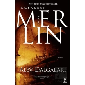 Merlin 3. Kitap : Alev Dalgaları